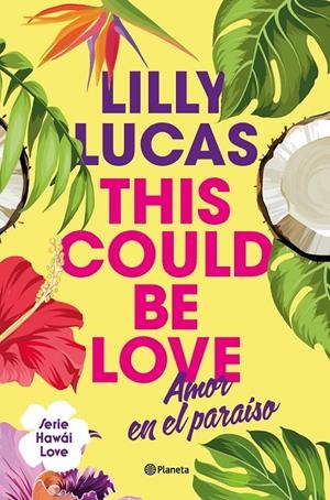 THIS COULD BE LOVE | 9788408322375 | LUCAS, LILLY | Galatea Llibres | Librería online de Reus, Tarragona | Comprar libros en catalán y castellano online