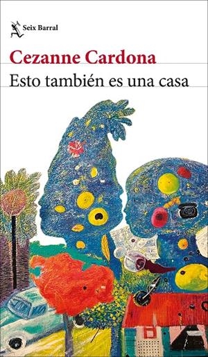 ESTO TAMBIÉN ES UNA CASA | 9788432251207 | CARDONA, CEZANNE | Galatea Llibres | Llibreria online de Reus, Tarragona | Comprar llibres en català i castellà online