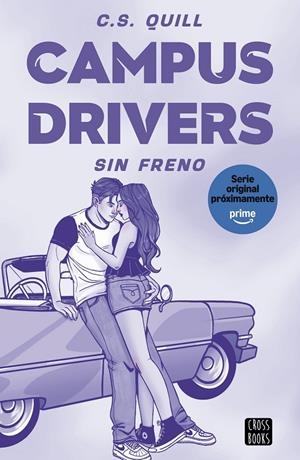 CAMPUS DRIVERS 1. SIN FRENO | 9788408321378 | QUILL, C. S. | Galatea Llibres | Librería online de Reus, Tarragona | Comprar libros en catalán y castellano online