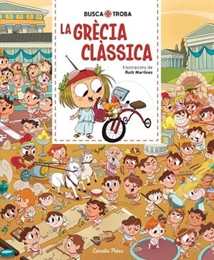 BUSCA I TROBA. LA GRÈCIA CLÀSSICA | 9791387783143 | MARTÍNEZ, RUTH | Galatea Llibres | Librería online de Reus, Tarragona | Comprar libros en catalán y castellano online