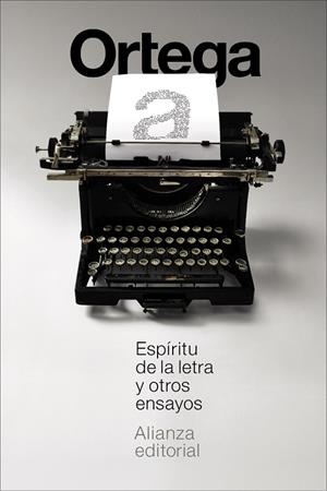 ESPÍRITU DE LA LETRA Y OTROS ENSAYOS | 9791370092771 | ORTEGA Y GASSET, JOSÉ | Galatea Llibres | Llibreria online de Reus, Tarragona | Comprar llibres en català i castellà online