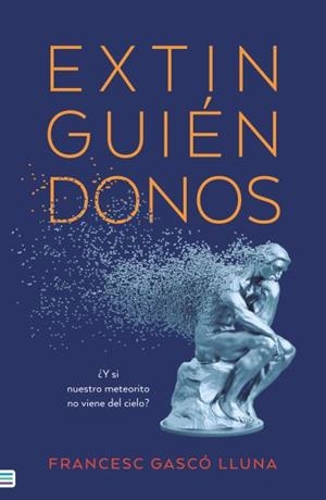EXTINGUIÉNDONOS | 9788492917464 | GASCÓ, FRANCESC | Galatea Llibres | Llibreria online de Reus, Tarragona | Comprar llibres en català i castellà online
