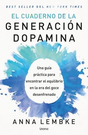 EL CUADERNO DE LA GENERACIÓN DOPAMINA | 9791387662424 | LEMBKE, ANNA | Galatea Llibres | Llibreria online de Reus, Tarragona | Comprar llibres en català i castellà online