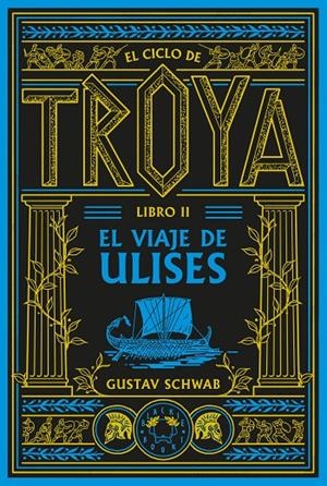 EL CICLO DE TROYA. LIBRO 2: EL VIAJE DE ULISES | 9791388154102 | SCHWAB, GUSTAV | Galatea Llibres | Librería online de Reus, Tarragona | Comprar libros en catalán y castellano online