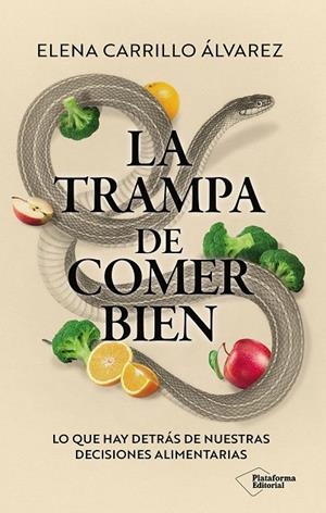 LA TRAMPA DE COMER BIEN | 9791388080425 | CARRILLO ÁLVAREZ, ELENA | Galatea Llibres | Librería online de Reus, Tarragona | Comprar libros en catalán y castellano online
