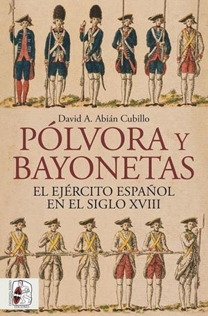 POLVORA Y BAYONETAS | 9791399149883 | ABIAN, DAVID | Galatea Llibres | Llibreria online de Reus, Tarragona | Comprar llibres en català i castellà online