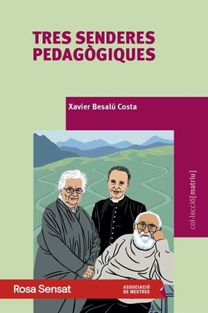 TRES SENDERES PEDAGÒGIQUES | 9791399004588 | BESALÚ COSTA, XAVIER | Galatea Llibres | Llibreria online de Reus, Tarragona | Comprar llibres en català i castellà online
