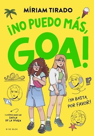 ME LLAMO GOA 11 - NO PUEDO MÁS, GOA | 9791387695996 | TIRADO, MÍRIAM | Galatea Llibres | Llibreria online de Reus, Tarragona | Comprar llibres en català i castellà online