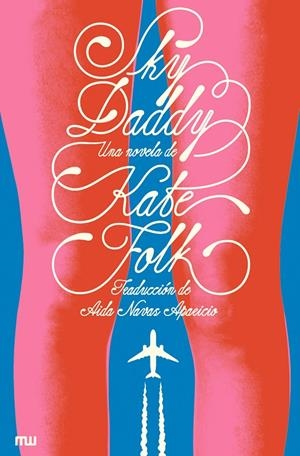 SKY DADDY | 9791399146905 | FOLK, KATE | Galatea Llibres | Librería online de Reus, Tarragona | Comprar libros en catalán y castellano online