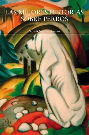LAS MEJORES HISTORIAS SOBRE PERROS | 9791388032233 | CHESTERTON, GILBERT KEITH/WOOLF, VIRGINIA/KIPLING, RUDYARD/LONDON, JACK/Y OTROS | Galatea Llibres | Llibreria online de Reus, Tarragona | Comprar llibres en català i castellà online