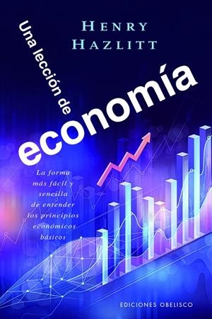 UNA LECCIÓN DE ECONOMÍA | 9788411723824 | HAZLITT, HENRY | Galatea Llibres | Llibreria online de Reus, Tarragona | Comprar llibres en català i castellà online