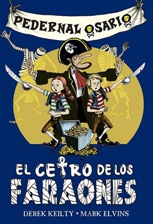 PEDERNAL OSARIO 1 - EL CETRO DE LOS FARAONES | 9788491459446 | KEITLY, DEREK | Galatea Llibres | Llibreria online de Reus, Tarragona | Comprar llibres en català i castellà online