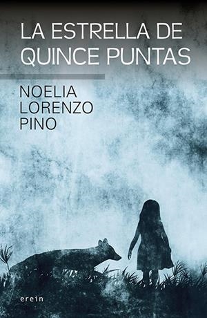 LA ESTRELLA DE QUINCE PUNTAS | 9788491095811 | LORENZO PINO, NOELIA | Galatea Llibres | Librería online de Reus, Tarragona | Comprar libros en catalán y castellano online