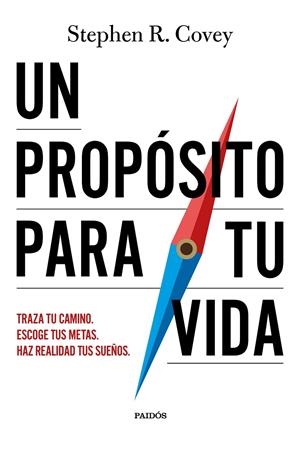 UN PROPÓSITO PARA TU VIDA | 9788449345616 | COVEY, STEPHEN R. | Galatea Llibres | Librería online de Reus, Tarragona | Comprar libros en catalán y castellano online