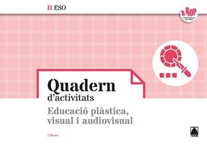 BLOC D'ACTIVITATS. EDUCACIÓ PLÀSTICA, VISUAL I AUDIOVISUAL II ESO - A PROP | 9788430771097 | RICART RIU, JORDI | Galatea Llibres | Llibreria online de Reus, Tarragona | Comprar llibres en català i castellà online