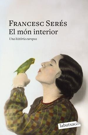 EL MÓN INTERIOR | 9791387802585 | SERÉS, FRANCESC | Galatea Llibres | Llibreria online de Reus, Tarragona | Comprar llibres en català i castellà online