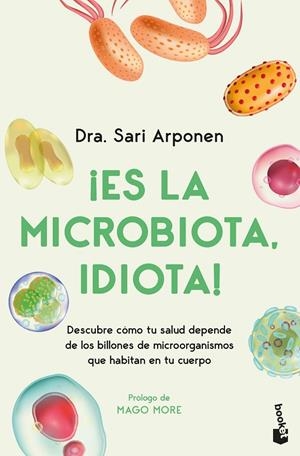 ES LA MICROBIOTA, IDIOTA! | 9788413445076 | ARPONEN, SARI | Galatea Llibres | Llibreria online de Reus, Tarragona | Comprar llibres en català i castellà online