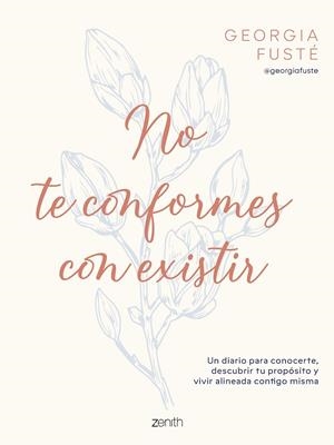 NO TE CONFORMES CON EXISTIR | 9788408321064 | FUSTÉ, GEORGIA | Galatea Llibres | Llibreria online de Reus, Tarragona | Comprar llibres en català i castellà online