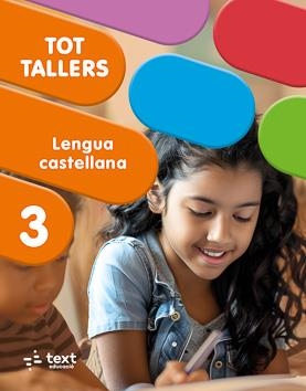 TOT TALLERS. LENGUA CASTELLANA 3 | 9788441236196 | ARMENGOL, MERITXELL ; COSIALS, PAULA | Galatea Llibres | Llibreria online de Reus, Tarragona | Comprar llibres en català i castellà online