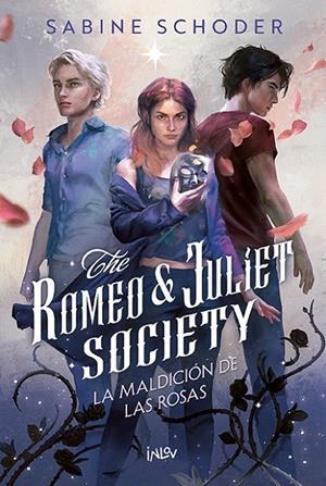THE ROMEO & JULIET SOCIETY 1. LA MALDICIÓN DE LAS ROSAS | 9788410399402 | SCHODER, SABINE | Galatea Llibres | Librería online de Reus, Tarragona | Comprar libros en catalán y castellano online
