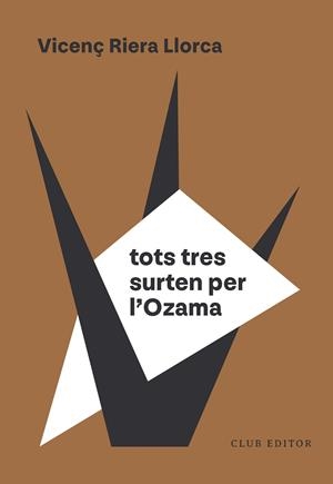 TOTS TRES SURTEN PER L'OZAMA | 9788473295154 | RIERA LLORCA, VICENÇ | Galatea Llibres | Llibreria online de Reus, Tarragona | Comprar llibres en català i castellà online
