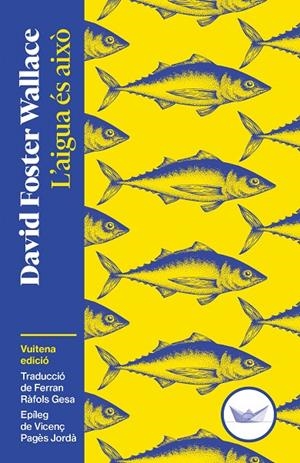 L'AIGUA ÉS AIXÒ | 9791387726515 | FOSTER WALLACE, DAVID | Galatea Llibres | Llibreria online de Reus, Tarragona | Comprar llibres en català i castellà online