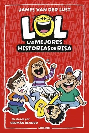 LOL. LAS MEJORES HISTORIAS DE RISA | 9788427249578 | VAN DER LUST, JAMES | Galatea Llibres | Librería online de Reus, Tarragona | Comprar libros en catalán y castellano online