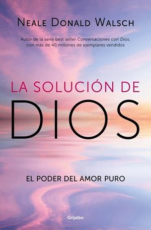 LA SOLUCIÓN DE DIOS | 9788425375064 | WALSCH, NEALE DONALD | Galatea Llibres | Llibreria online de Reus, Tarragona | Comprar llibres en català i castellà online