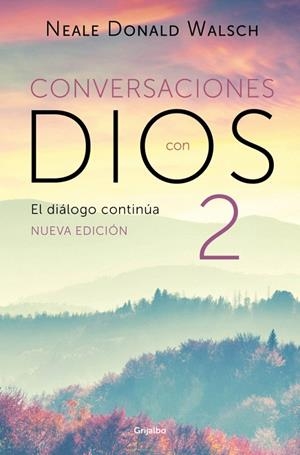 EL DIÁLOGO CONTINÚA (CONVERSACIONES CON DIOS 2) | 9788425375262 | WALSCH, NEALE DONALD | Galatea Llibres | Llibreria online de Reus, Tarragona | Comprar llibres en català i castellà online