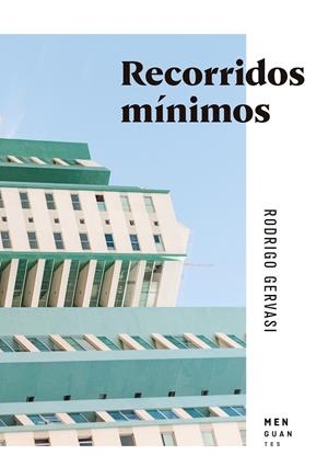 RECORRIDOS MÍNIMOS | 9788412433937 | GERVASI, RODRIGO | Galatea Llibres | Llibreria online de Reus, Tarragona | Comprar llibres en català i castellà online