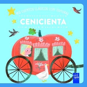 MIS CUENTOS CLÁSICOS CON TEXTURAS.  CENICIENTA | 9788408312499 | Galatea Llibres | Llibreria online de Reus, Tarragona | Comprar llibres en català i castellà online
