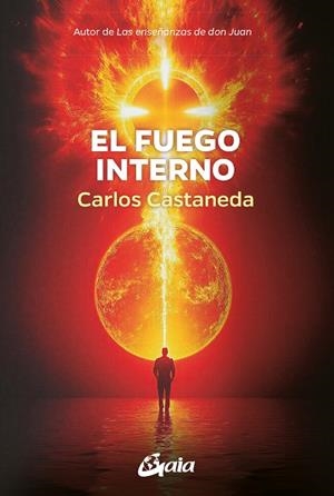 EL FUEGO INTERNO | 9788411082129 | CASTANEDA, CARLOS | Galatea Llibres | Librería online de Reus, Tarragona | Comprar libros en catalán y castellano online