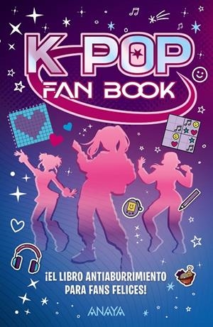 K-POP FAN BOOK. ¡EL LIBRO ANTIABURRIMIENTO PARA FANS FELICES! | 9788414359877 | Galatea Llibres | Librería online de Reus, Tarragona | Comprar libros en catalán y castellano online