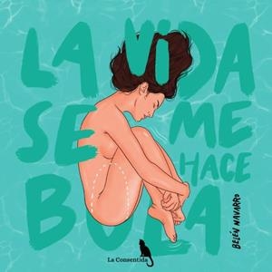 LA VIDA SE ME HACE BOLA | 9788410212572 | NAVARRO, BELÉN | Galatea Llibres | Llibreria online de Reus, Tarragona | Comprar llibres en català i castellà online