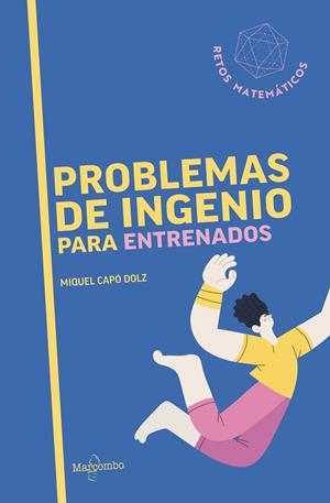 PROBLEMAS DE INGENIO PARA ENTRENADOS | 9788426740885 | CAPÓ DOLZ, MIQUEL | Galatea Llibres | Llibreria online de Reus, Tarragona | Comprar llibres en català i castellà online