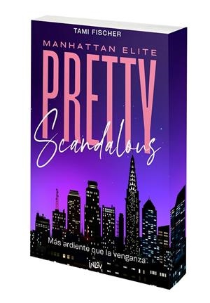 PRETTY SCANDALOUS. MÁS ARDIENTE QUE LA VENGANZA | 9788410399136 | FISCHER, TAMI | Galatea Llibres | Llibreria online de Reus, Tarragona | Comprar llibres en català i castellà online
