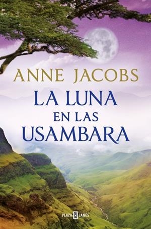 LA LUNA EN LAS USAMBARA (SUEÑOS DE ÁFRICA 2) | 9788401028960 | JACOBS, ANNE | Galatea Llibres | Llibreria online de Reus, Tarragona | Comprar llibres en català i castellà online