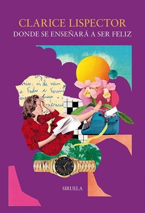 DONDE SE ENSEÑARÁ A SER FELIZ | 9791388032240 | LISPECTOR, CLARICE | Galatea Llibres | Llibreria online de Reus, Tarragona | Comprar llibres en català i castellà online