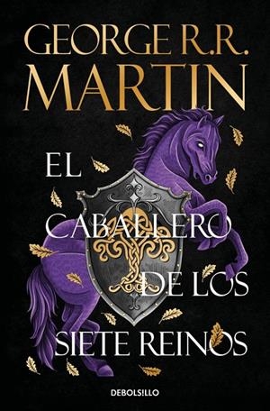 EL CABALLERO DE LOS SIETE REINOS (CANCIÓN DE HIELO Y FUEGO) | 9788466392679 | MARTIN, GEORGE R. R. | Galatea Llibres | Llibreria online de Reus, Tarragona | Comprar llibres en català i castellà online