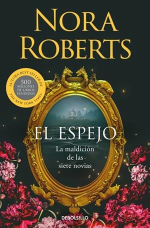 EL ESPEJO (LA MALDICIÓN DE LAS SIETE NOVIAS 2) | 9788466389907 | ROBERTS, NORA | Galatea Llibres | Llibreria online de Reus, Tarragona | Comprar llibres en català i castellà online