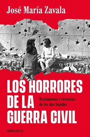 LOS HORRORES DE LA GUERRA CIVIL | 9788466392631 | ZAVALA, JOSÉ MARÍA | Galatea Llibres | Llibreria online de Reus, Tarragona | Comprar llibres en català i castellà online