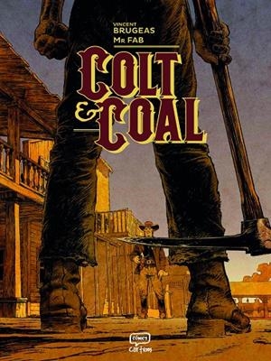 COLT & COAL | 9791388003158 | BRUGEAS, VINCENT/MR. FAB | Galatea Llibres | Librería online de Reus, Tarragona | Comprar libros en catalán y castellano online