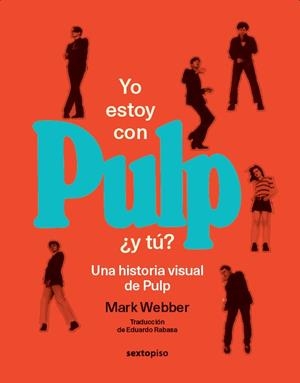 YO ESTOY CON PULP, ¿Y TÚ? | 9786072647404 | WEBBER, MARK | Galatea Llibres | Llibreria online de Reus, Tarragona | Comprar llibres en català i castellà online