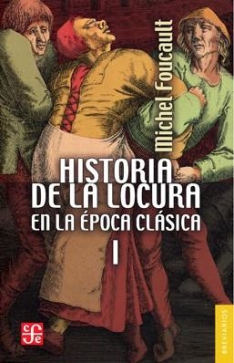 HISTORIA DE LA LOCURA EN LA ÉPOCA CLÁSICA I | 9788437508016 | FOUCAULT, MICHEL | Galatea Llibres | Llibreria online de Reus, Tarragona | Comprar llibres en català i castellà online