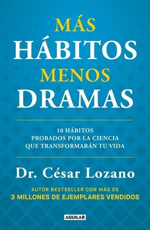MÁS HÁBITOS MENOS DRAMAS | 9788403525504 | LOZANO, CÉSAR | Galatea Llibres | Librería online de Reus, Tarragona | Comprar libros en catalán y castellano online