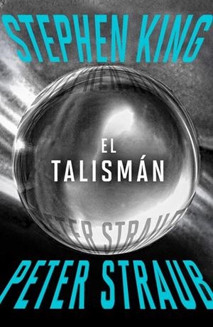 EL TALISMÁN | 9788401034541 | KING, STEPHEN/STRAUB, PETER | Galatea Llibres | Llibreria online de Reus, Tarragona | Comprar llibres en català i castellà online