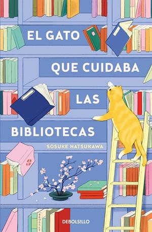 EL GATO QUE CUIDABA LAS BIBLIOTECAS | 9788466379601 | NATSUKAWA, SOSUKE | Galatea Llibres | Llibreria online de Reus, Tarragona | Comprar llibres en català i castellà online
