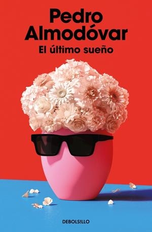 EL ÚLTIMO SUEÑO | 9788466391627 | ALMODÓVAR, PEDRO | Galatea Llibres | Llibreria online de Reus, Tarragona | Comprar llibres en català i castellà online