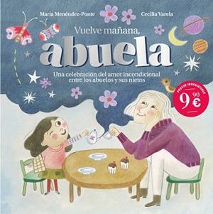 VUELVE MAÑANA, ABUELA | 9791388042331 | MENÉNDEZ-PONTE, MARÍA | Galatea Llibres | Llibreria online de Reus, Tarragona | Comprar llibres en català i castellà online