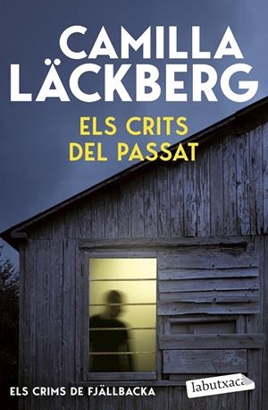 ELS CRITS DEL PASSAT (ELS CRIMS DE FJÄLLBACKA) | 9791387802691 | LÄCKBERG, CAMILLA | Galatea Llibres | Llibreria online de Reus, Tarragona | Comprar llibres en català i castellà online